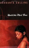 Until the Next Time 0977706001 Book Cover