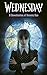 Wednesday: A Novelization of Season One