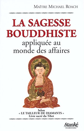 La sagesse bouddhiste appliquée au monde des af... [French] 2760408280 Book Cover