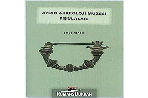 Aydın Arkeoloji Müzesi Fibulaları