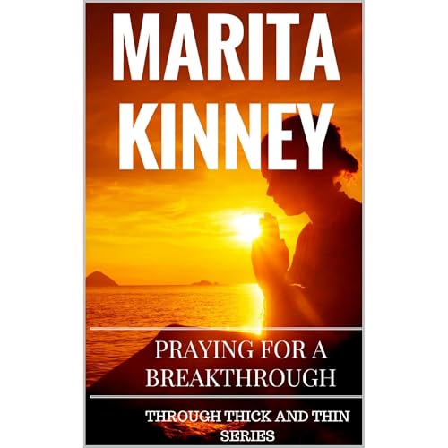 Praying for a Breakthrough by Marita Kinney episode artwork