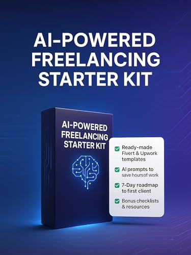 AI-Powered Freelancing Starter Kit 2025: Ready-Made Templates, AI prompts, and a Step-by-Step Road Map to Kick Start