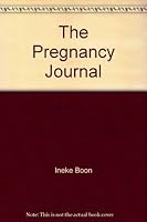 The Pregnancy Journal 096974840X Book Cover