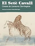 El Setè Cavall: Contes de Leonora Carrington