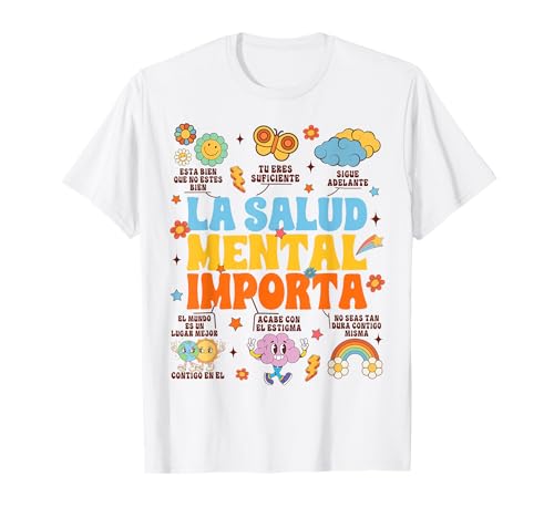 Mental Health Counselor Spanish La Salud Mental Importa T-Shirt