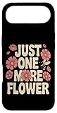 nike air force one just do it pack white Mostra la tua ossessione per le piante con il giocoso slogan Just One More Flower circondato da fiori di campo rosa tenui e un'ape, perfetto per giardinieri, fioristi, appassionati della natura e chiunque non smetta mai di aggiungere piante.
