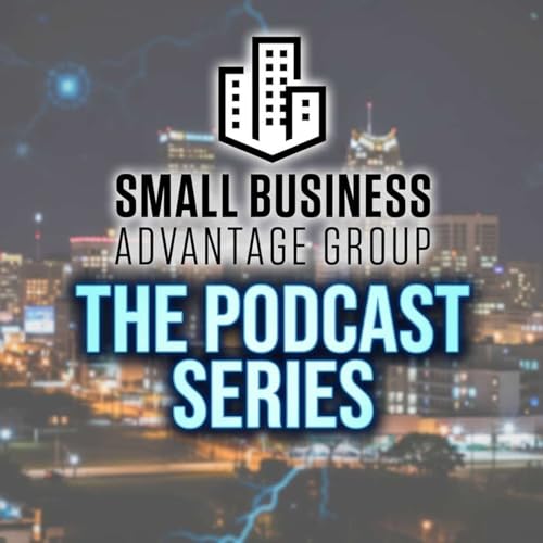 Page de couverture de Small Business Advantage Group Podcast
