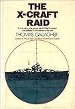  The X-craft raid
