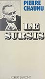  Le sursis: L\'ardeur et la modération (French Edition)