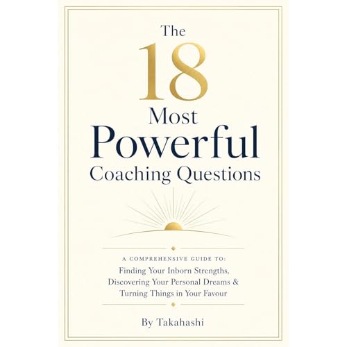 Coaching: The 18 Most Powerful Coaching Questions Audiolibro Por Takahashi arte de portada