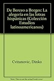  De Berceo a Borges: La alegoría en las letras hispánicas (Colección Estudios latinoamericanos)