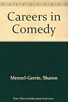 Careers in Comedy (Career Resource Library) 0823915174 Book Cover