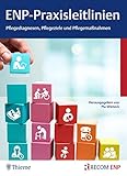  ENP-Praxisleitlinien: Pflegediagnosen, Pflegeziele, Pflegemaßnahmen