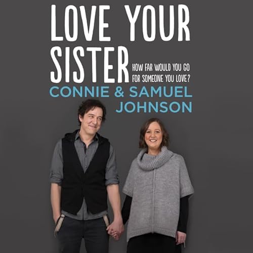 Love Your Sister Audiolivro Por Samuel Johnson, Connie Johnson capa