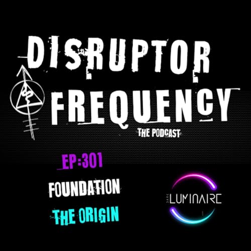 EP301 Foundation | The Origin Podcast Por  arte de portada