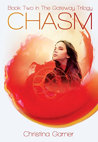 Chasm (The Gateway Trilogy Book 2)