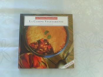 Hardcover La cuisine végétarienne (La cuisine d'aujourd'hui) [French] Book