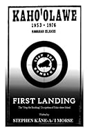 First Landing: The "Stop the Bombing" Occupation of Kaho'olawe Island 1505209595 Book Cover