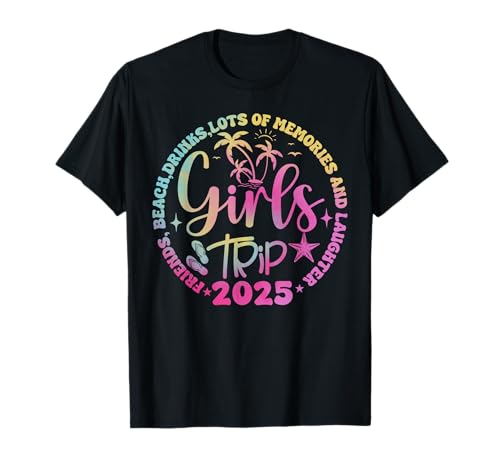 Tie Dye Girls Trip 2025 Friends Beach Drinks Memories T-Shirt