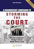 Documentary Companion To Storming the Court