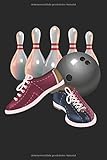  Bowling: Bowler Bowlingpins und Bowlingschuhe Geschenke Notizbuch liniert (A5 Format, 15,24 x 22,86 cm, 120 Seiten)