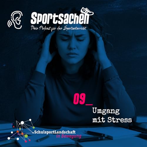 Folge 09: Umgang mit Stress