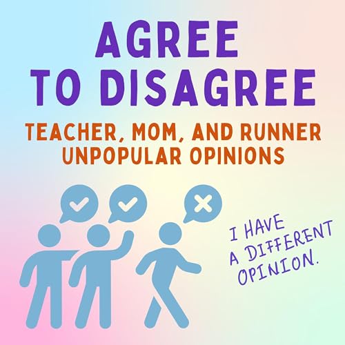 『Agree to Disagree: Teacher, Mom & Runner Unpopular Opinions』のカバーアート