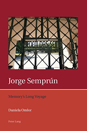 Jorge Semprún: Memory’s Long Voyage (Iberian and Latin American Studies: The Arts, Literature, and Identity Book 5) (English Edition)