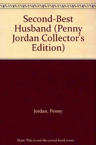 Second-Best Husband (Penny Jordan Collector's E... 0373630808 Book Cover