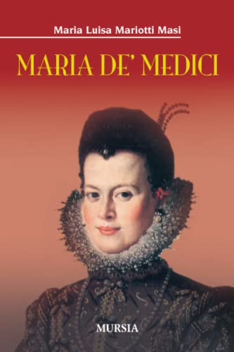 Maria De’ Medici