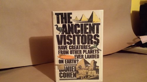 The Ancient Visitors: Have Creatures From Other... 0385097867 Book Cover