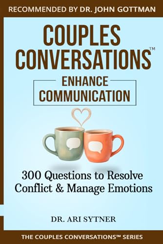 Couples Conversations™: Strengthen Communication (Vol. 2): 300 Questions to Resolve Conflict, Manage Emotions, and Communicate Effectively