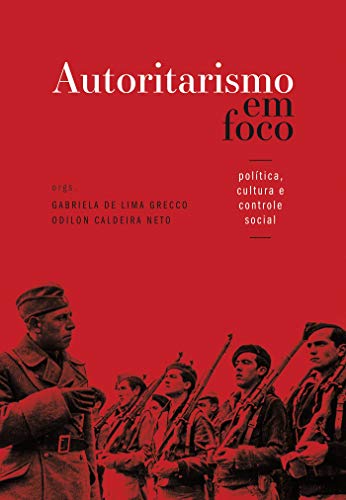 Autoritarismo em foco: política, cultura e controle social