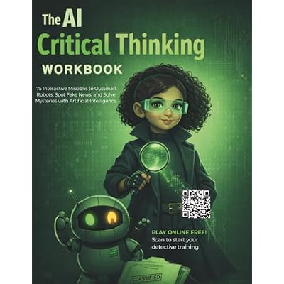 The AI Critical Thinking Workbook