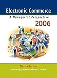 Electronic Commerce 2006: A Managerial Perspective