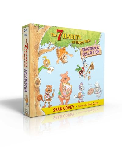 The 7 Habits of Happy Kids Paperback Collection (Boxed Set): Just the Way I Am; When I Grow Up; A Place for Everything; Sammy and the Pecan Pie; Lily ... and the Perfect Poem; Goob and His Grandpa