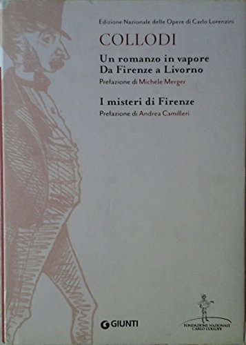 Un romanzo in vapore. Da Firenze a Livorno-I misteri di Firenze
