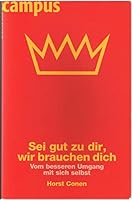 Sei gut zu dir, wir brauchen dich 3593383055 Book Cover