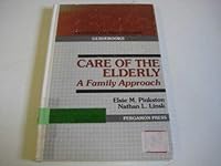 Care of the Elderly: A Family Approach (Psychology Practitioner Guidebooks) 008030978X Book Cover