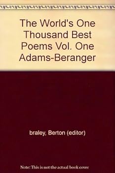Unknown Binding The World's One Thousand Best Poems Vol. One Adams-Beranger Book