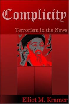 Paperback Complicity: Terrorism in the News Book