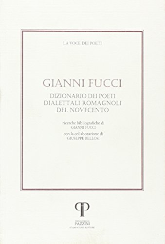 Dizionario dei poeti dialettali romagnoli del Novecento