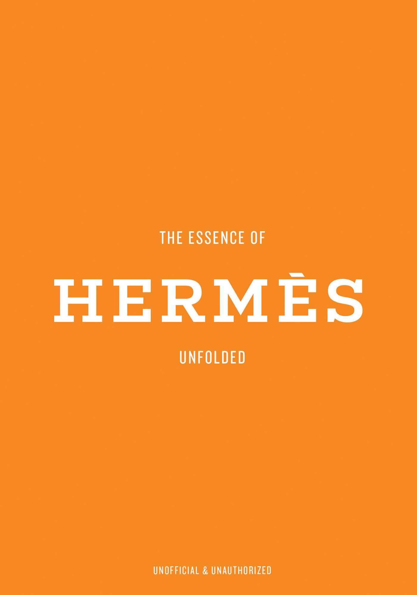The Essence of Hermès: Unfolded