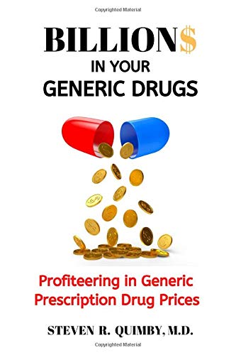 Billions in Your Generic Drugs: Profiteering in Generic Prescription Drug Prices