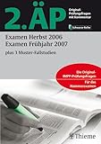  2. ÄP Examen Herbst 2006, Examen Frühjahr 2007: plus 3 Muster-Fallstudien (Reihe, SCHWARZE REIHE)