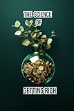THE SCIENCE OF GETTING RICH