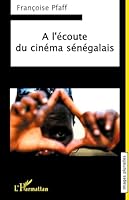 A l'écoute du cinéma sénégalais 2296103529 Book Cover