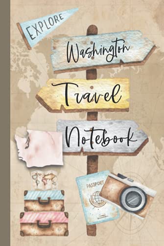 Washington Travel Notebook: Vacation Log Book: Daily Traveling Record Journal, Half Blank, Half Dot Grid 100 Page Adventuring Diary, Gifts for Travelers
