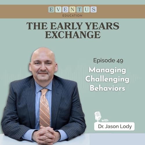 [Episode 49] Managing Challenging Behaviors