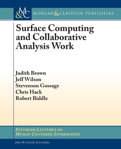 Surface Computing and Collaborative Analysis Work (Synthesis Lectures on Human-Centered Informatics) view 2